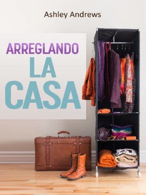cover image of Arreglando la Casa